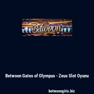 Betwoon Gates of Olympus - Zeus Slot Oyunu