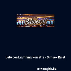 Betwoon Lightning Roulette - Şimşek Rulet